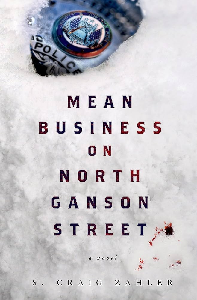 Mean Business on North Ganson Street by S. Craig Zahler –&nbsp;Review
