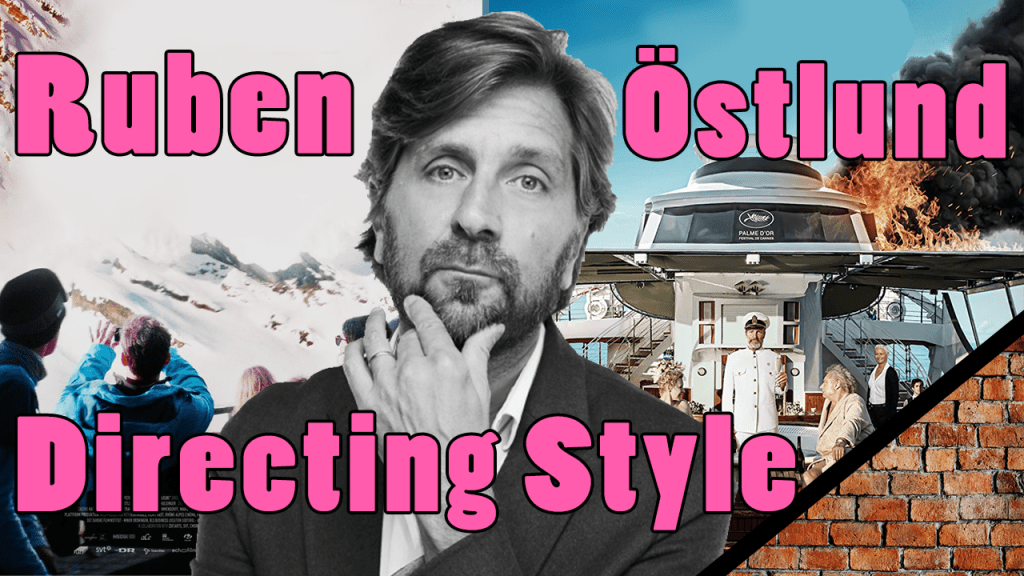 How Ruben Östlund Tracks the Ripples of a Moment in Triangle of Sadness and Force&nbsp;Majeure